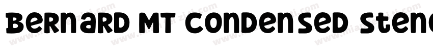 Bernard MT Condensed Stencil字体转换